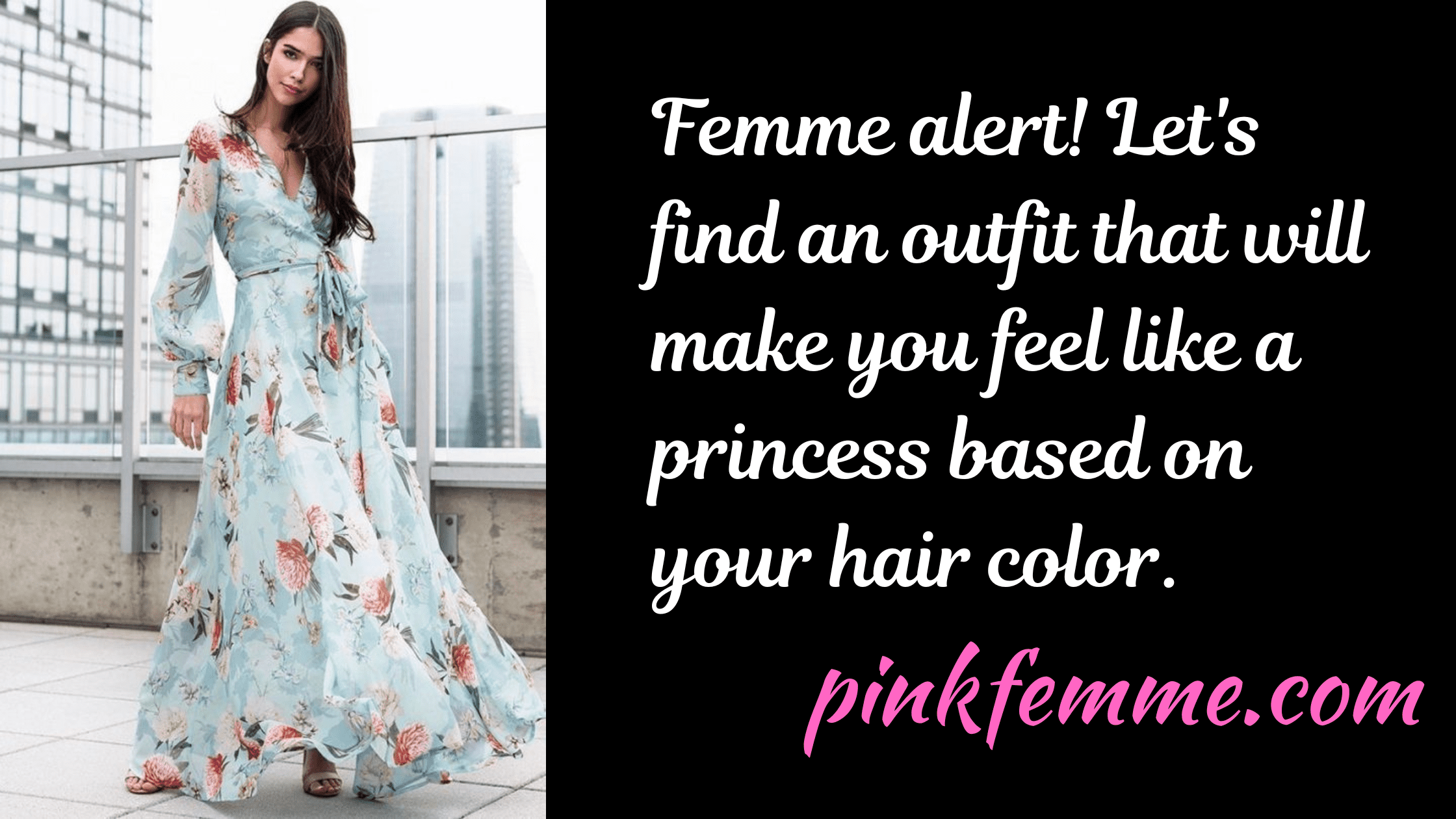 How To Pick Clothes Based On Your Hair Color: Femme Style Tips | PinkFemme