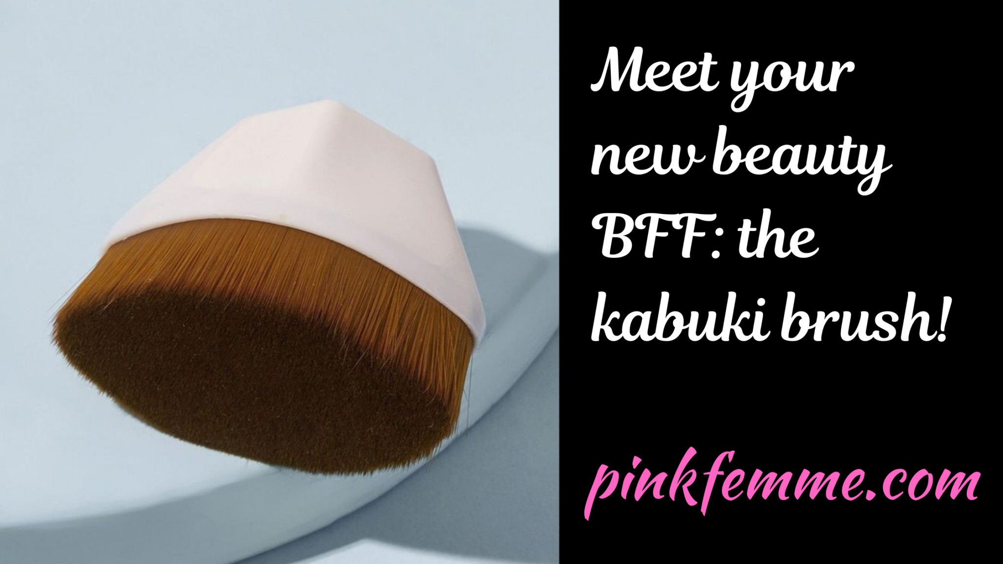 What Is a Kabuki Brush and How Do You Use One | PinkFemme